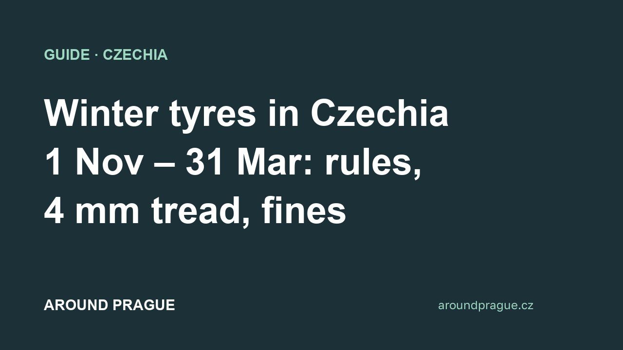 Зимняя резина в Чехии 2026: правила с 1 ноября, протектор 4 мм и штрафы — Around Prague